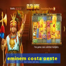 eminem costa oeste